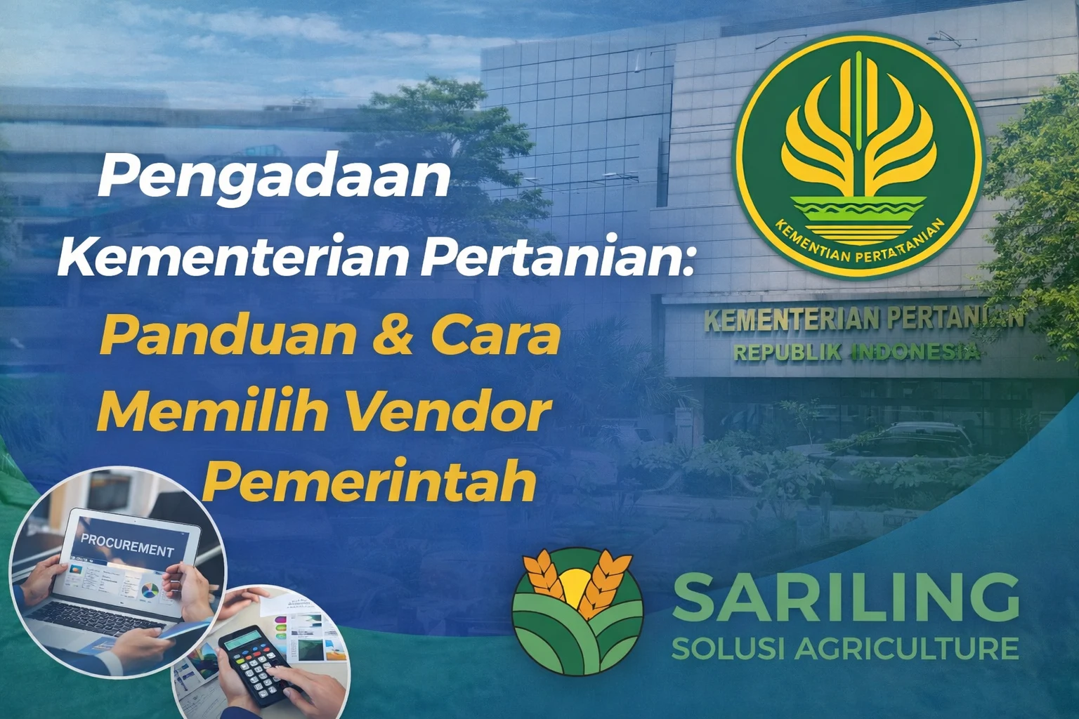 pengadaan kementerian pertanian panduan memilih vendor penyedia pemerintah